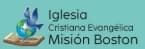 Iglesia Cristiana Evangélica Misión Boston